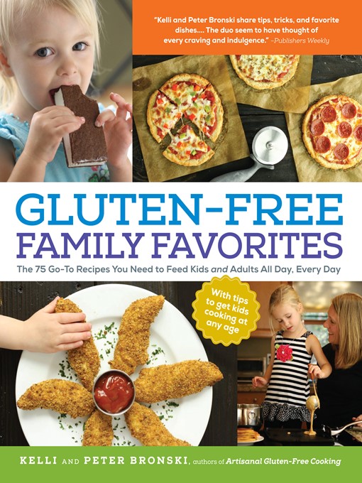 Title details for Gluten-Free Family Favorites by Kelli Bronski - Available